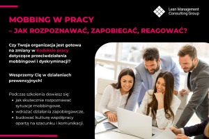 Mobbing w pracy - jak rozpoznawać, zapobiegać, reagować?